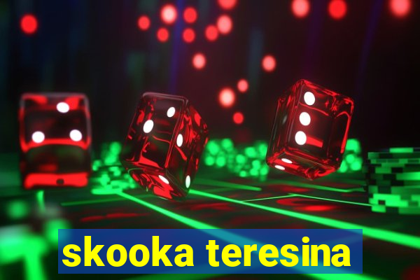 skooka teresina